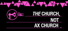The Church, Not Ax Church